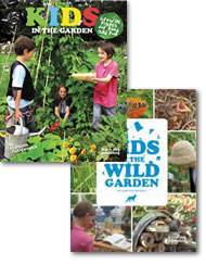 Kids in the Garden and Kids in the Wild Garden (2 book set)