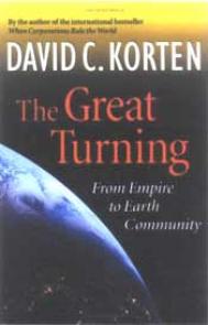 The Great Turning: From Empire to Earth Community