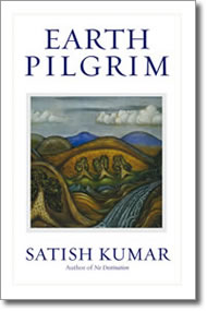 Earth Pilgrim by Satish Kumar